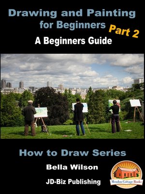 cover image of Drawing and Painting for Beginners Part 2